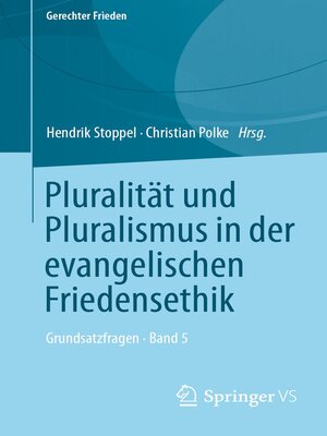 cover image of Pluralität und Pluralismus in der evangelischen Friedensethik